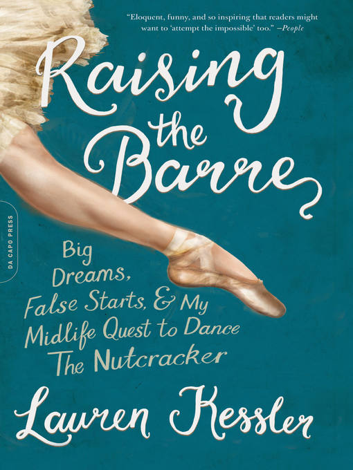 Title details for Raising the Barre by Lauren Kessler - Available